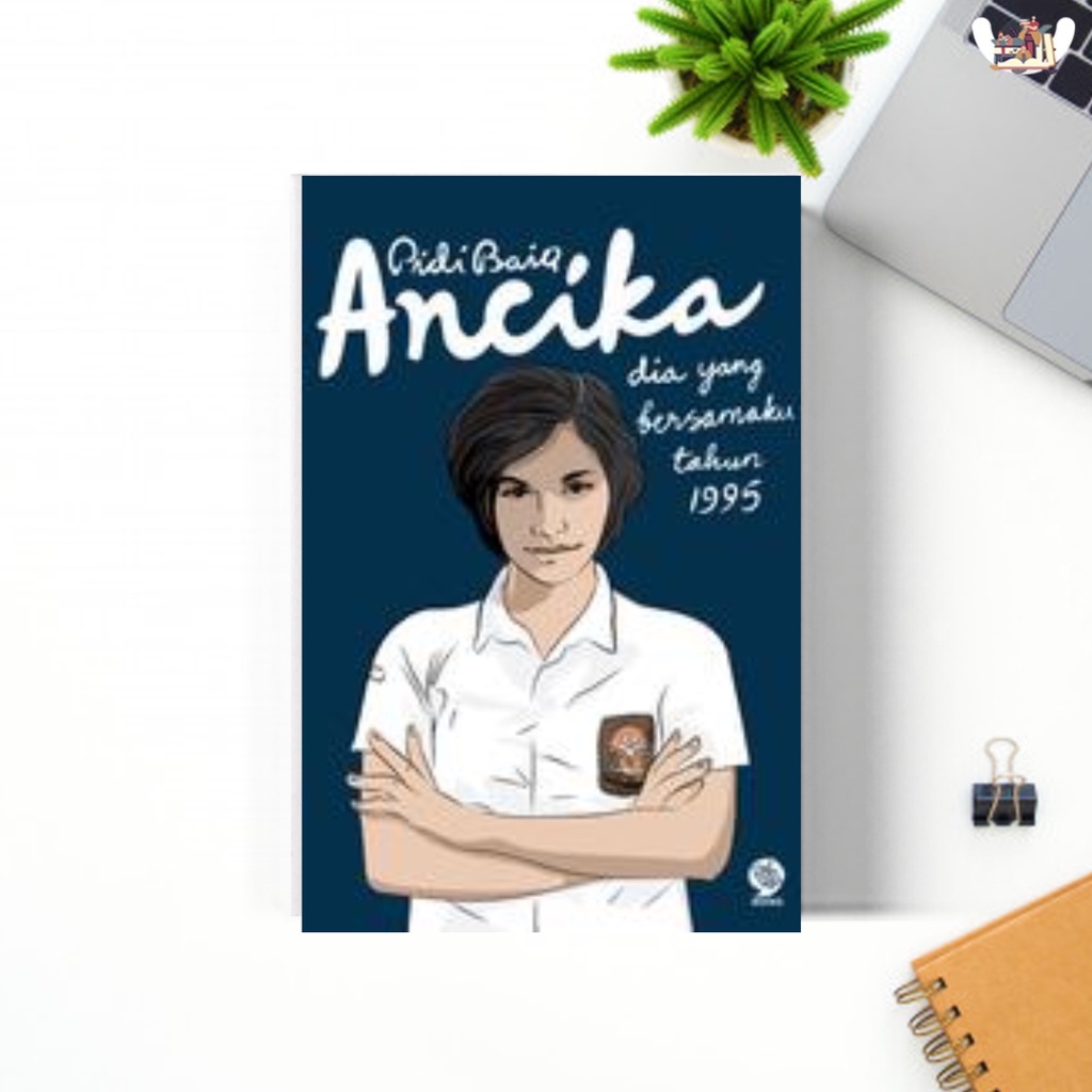 DILAN SERIES : DILAN 1990, DILAN1991, MILEA, ANCIKA Karya PIDI BAIQ - MIZAN