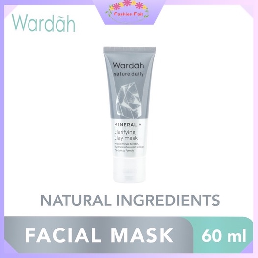 Fashion Fair - Wardah Nature Daily Mineral + Clarifying Clay Mask 60g | Masker Wajah