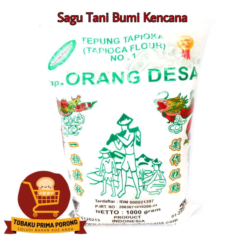 

TEPUNG TAPIOKA SAGU TANI - BUMI KENCANA - CAP ORANG DESA 1 KG