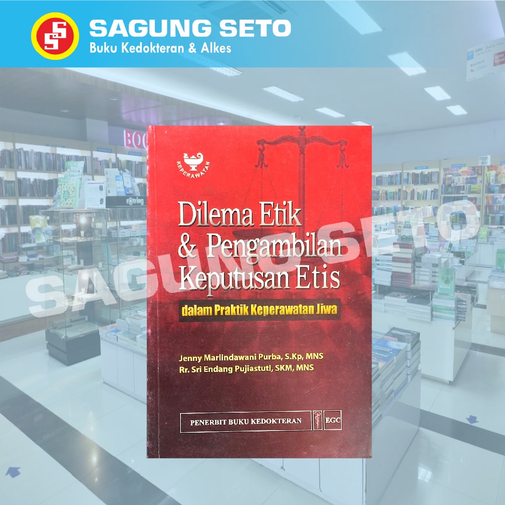 BUKU DILEMA ETIK & PENGAMBILAN KEPUTUSAN ETIS - JENNY / KEPERAWATAN