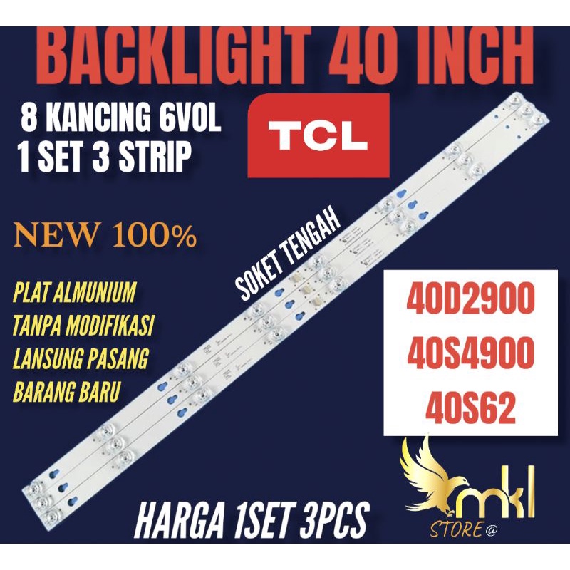 BACKLIGHT TV LED 40INCH TCL 40D2900-40S4900-40S62