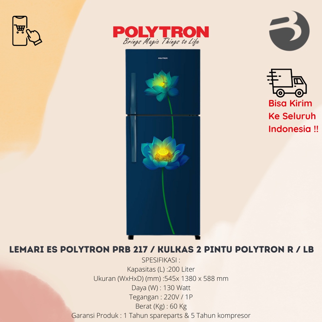 LEMARI ES POLYTRON PRB 217 / KULKAS 2 PINTU POLYTRON R / LB