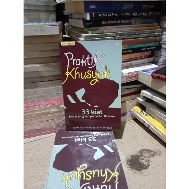 BUKU BACAAN AGAMA // BACAAN ISLAMI // NOVEL ISLAMI // MOTIVASI ISLAMI / /BUKU PRAKTIK KHUSYUK 33 KIA