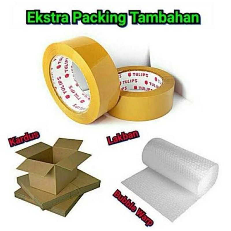 PACKING EXTRA BUBBLE WRAP , KARDUS ,ATAU FULL LAKBAN