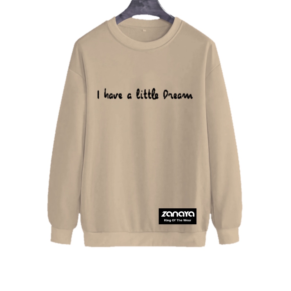 ZANAYA Sweater Wanita Crewneck Lengan Panjang Ukuran Jumbo I Have a Litle Dream COD