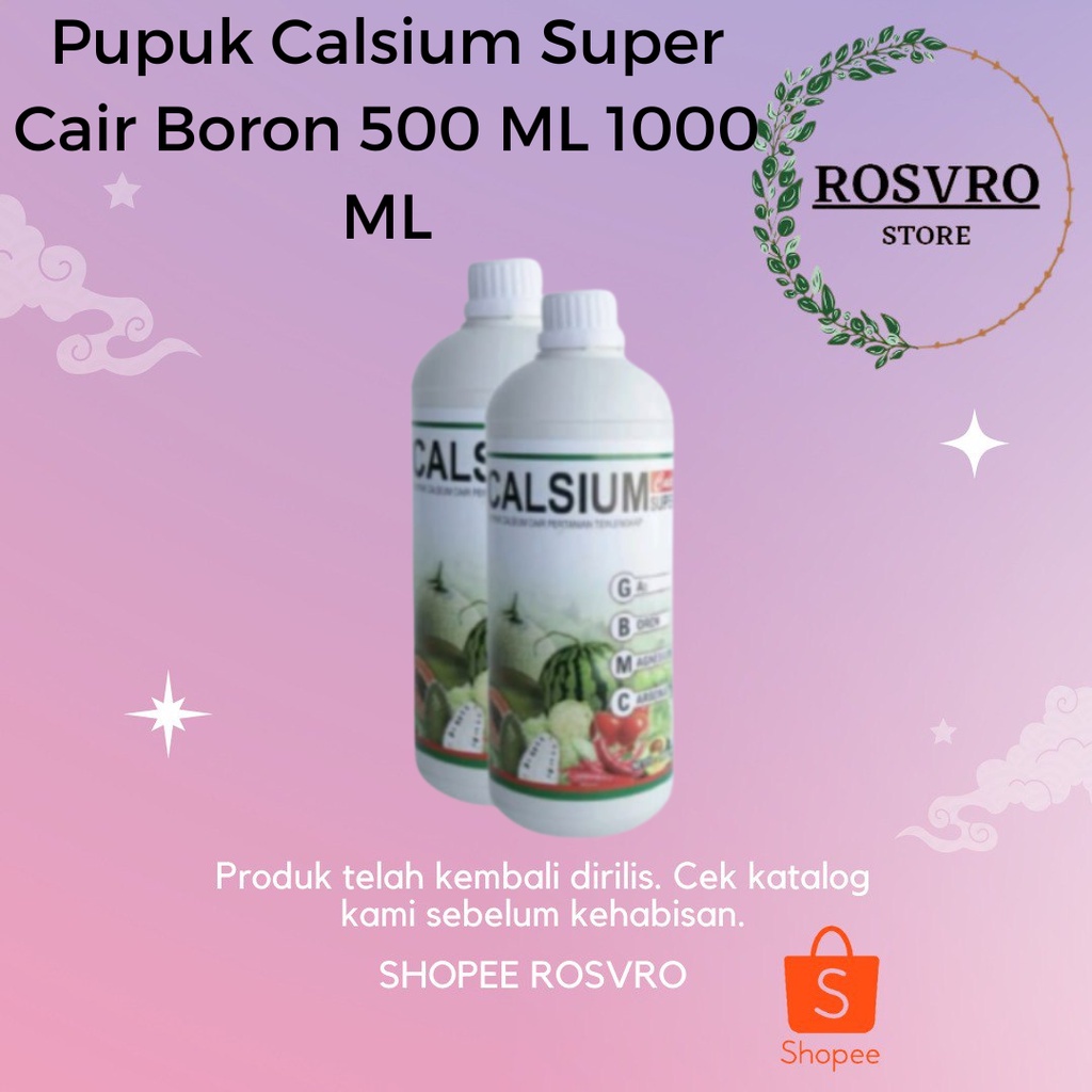 Pupuk Calsium Super Kalsium Cair Kalsium Boron 500 ML 1000 ML