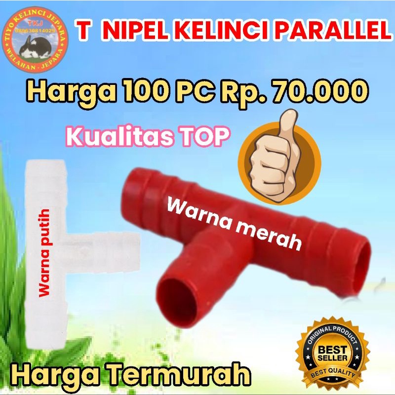 T nipel parallel kelinci isi 100 pc, sambungan T nipel , sambungan T nipel kelinci