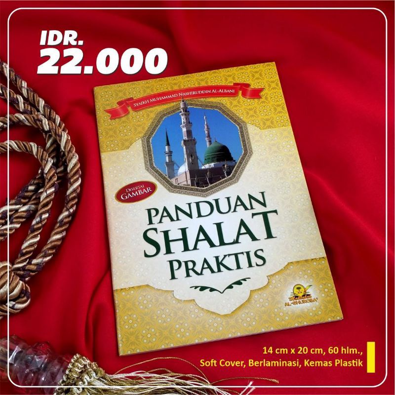 Panduan Sholat Praktis Ringkas Talkhis Tata Cara Sifat Sholat Nabi Syaikh Albani