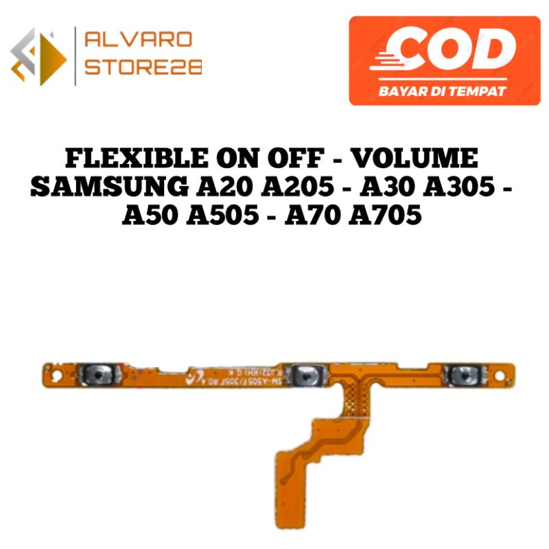 FLEXIBEL FLEXIBLE ON OFF - VOLUME SAMSUNG A20 A205 - A30 A305 - A50 A505 - A70 A705