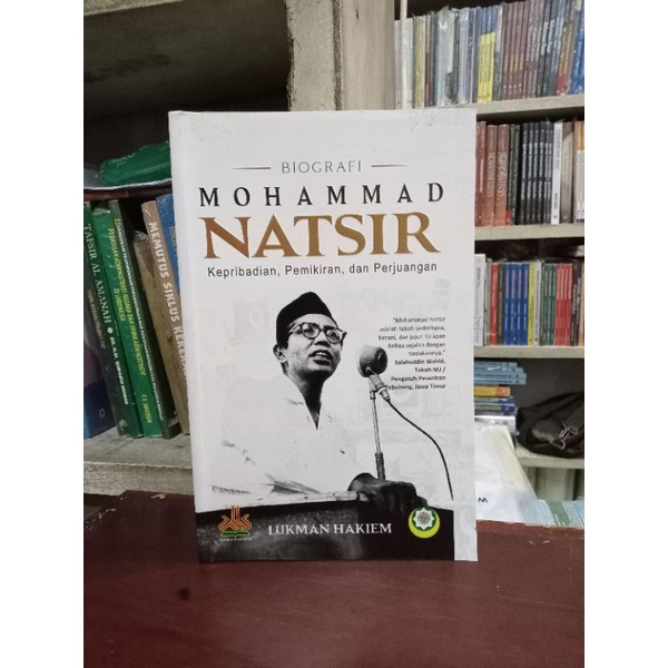 Biografi Mohammad Natsir Kepribadian Pemikiran Dan Perjuangan