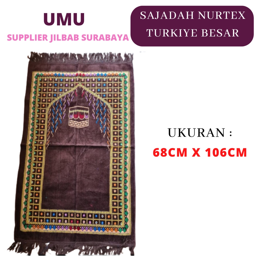 (UMU SUPPLIER) SAJADAH NURTEX ISTANBUL TURKIYE BESAR JUMBO -+68*106 tebal