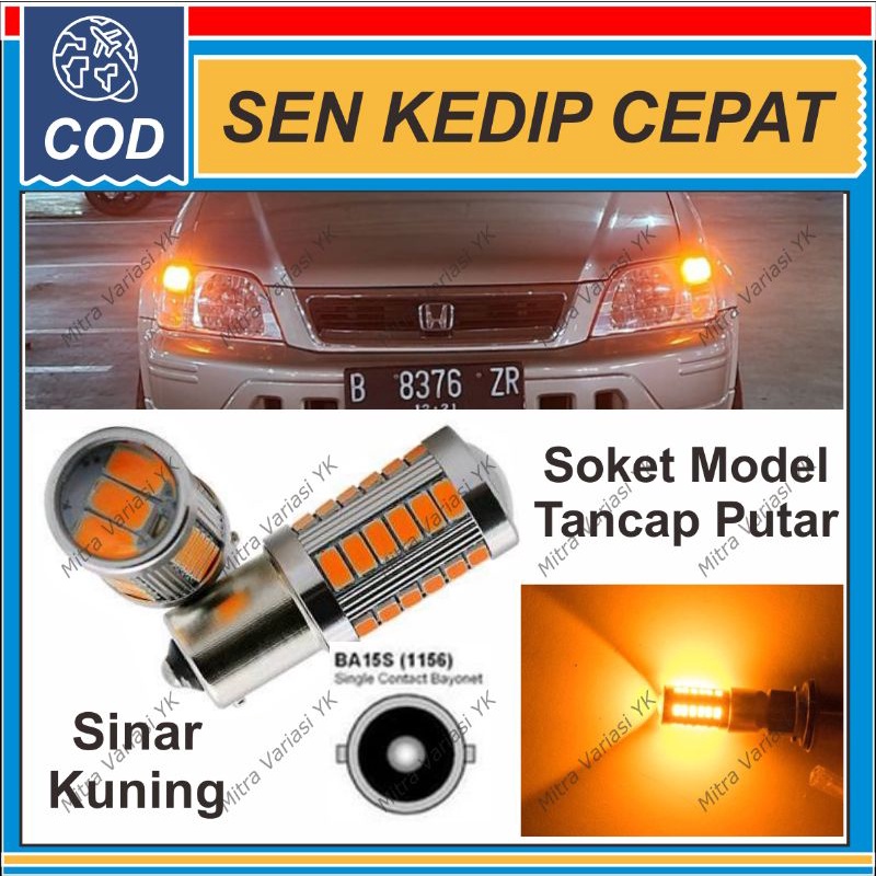 LAMPU SEN KEDIP CEPAT ATRET MOBIL LED MUNDUR SERI BAYONET KAKI 1 33 MATA BA15S BAU15S COLOK PUTAR AG