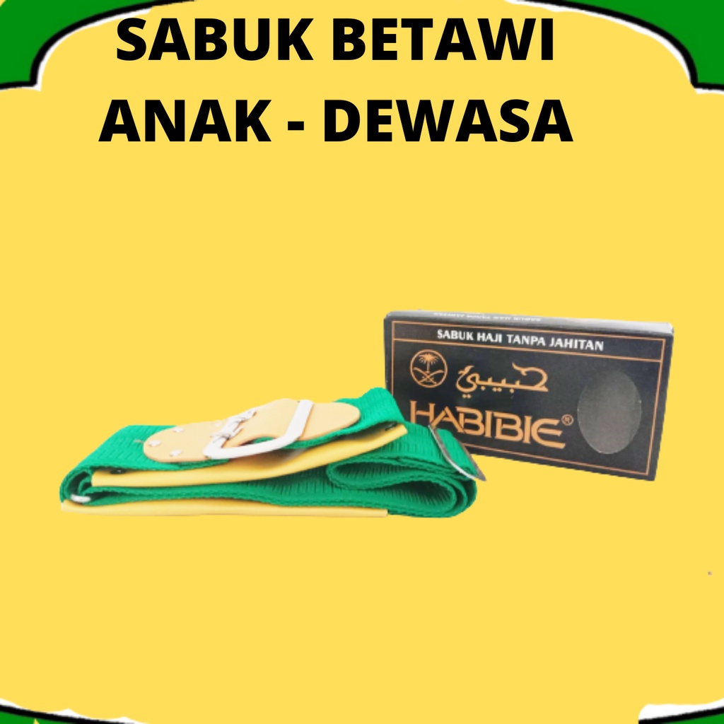 SABUK HIJAU HABIBIE SABUK BETAWI ANAK DAN DEWASA