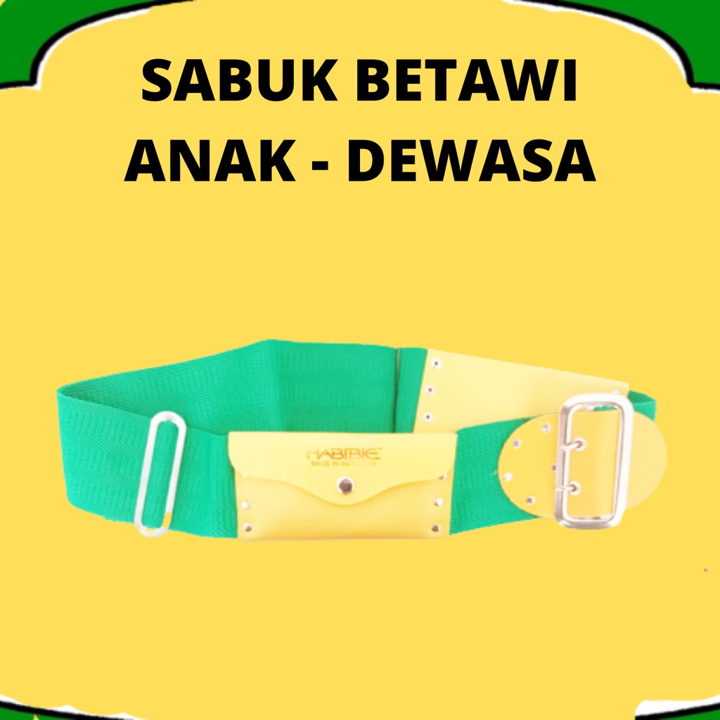 SABUK HIJAU HABIBIE SABUK BETAWI ANAK DAN DEWASA