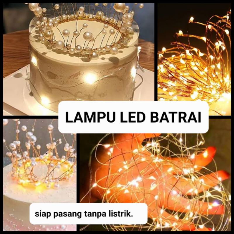 LAMPU Topper Kue Tart + BATERAI (SIAP PAKAI) Dekorasi Cake toper | Lampu LED KAWAT untuk balon transparan | lampu warna warni kelap kelip kedip warna kuning rainbow | Lampu batre batrai battry | lampu hias pohon natal souvernir hampers