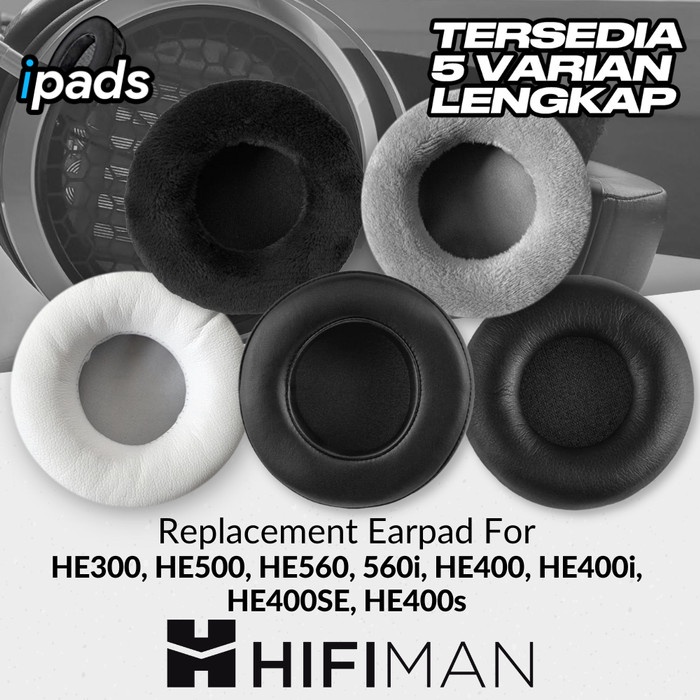 Earcup Earpad Hifiman HE300 HE400 HE400i HE400s HE400se HE500 HE560