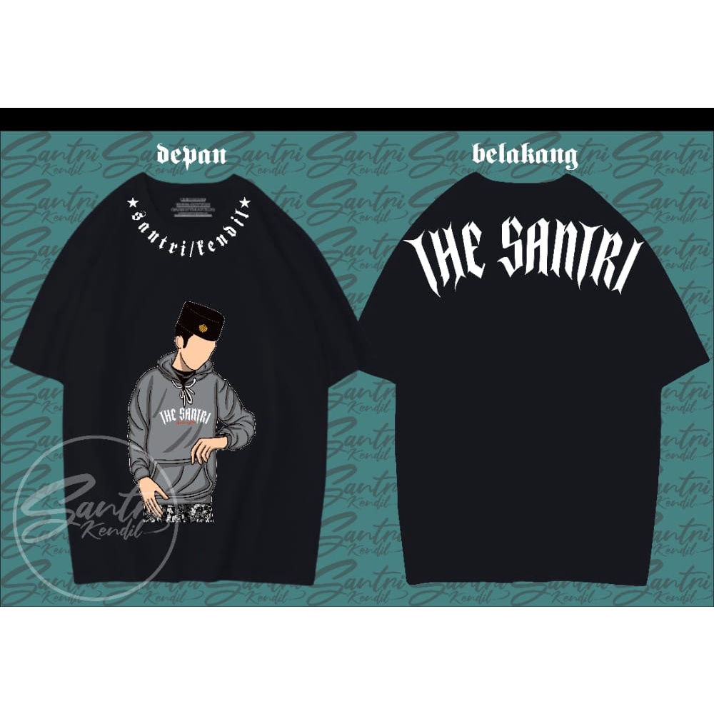 KAOS SANTRI KUALITAS DISTRO 100% COTTON COMBED / KAOS SANTRI KEREN / KAOS THE SANTRI / KAOS SANTRI S