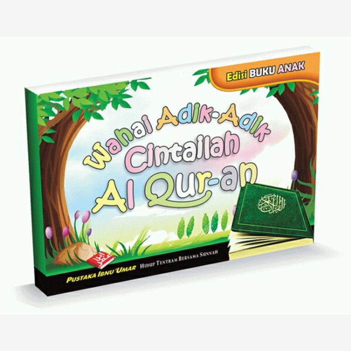 

Buku Anak Wahai Adik Adik Cintailah Al Quran Pustaka Ibnu Umar