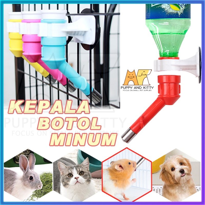 Kepala Botol Minum Kucing Anjing / Jepit Minum Kandang / Stand Bottle Tempat Minum Gantung Kandang / Pet Drinking tanpa botol / Pet nozzel /  Kandang Kucing Anjing Kelinci