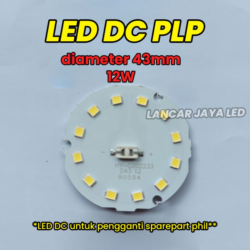 LED DC (PLP) Diameter 43mm 12w - Repair Kit Lampu Bermerek