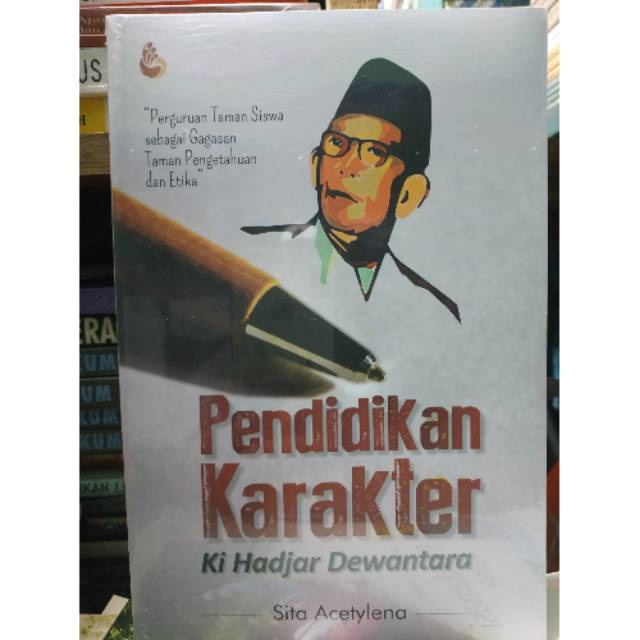 PENDIDIKAN KARAKTER Ki Hadjar Dewantara - Sita Acetylena
