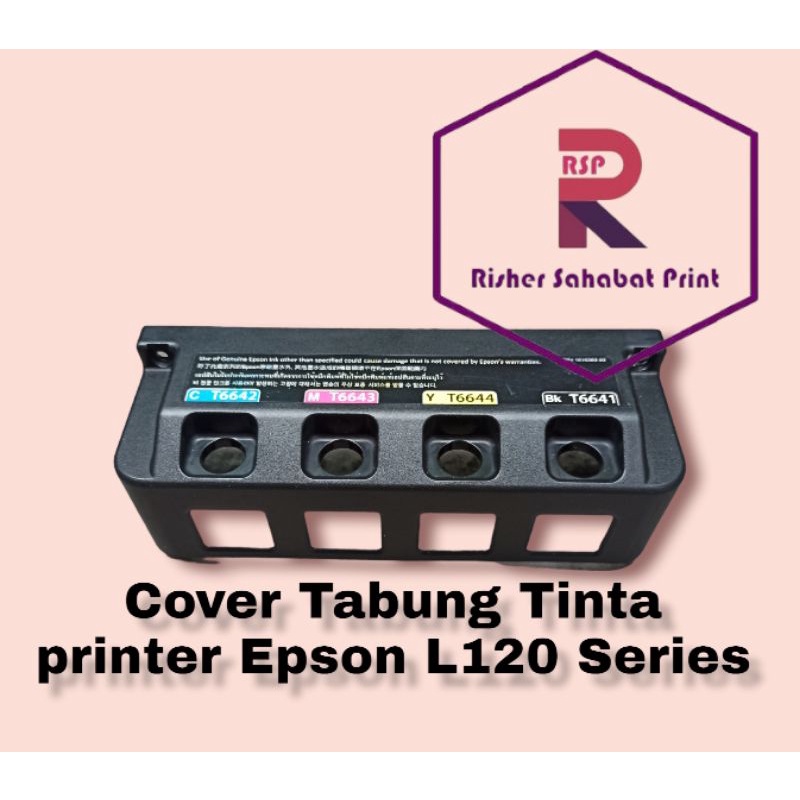 Jual Cover Tabung Tinta Printer Epson L120 Series Shopee Indonesia 1793
