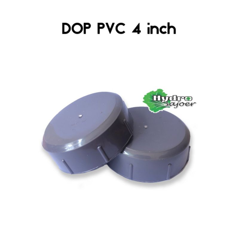 Tutup Paralon PVC 4 Inch - Dop PVC 4 Inch DOP 4"