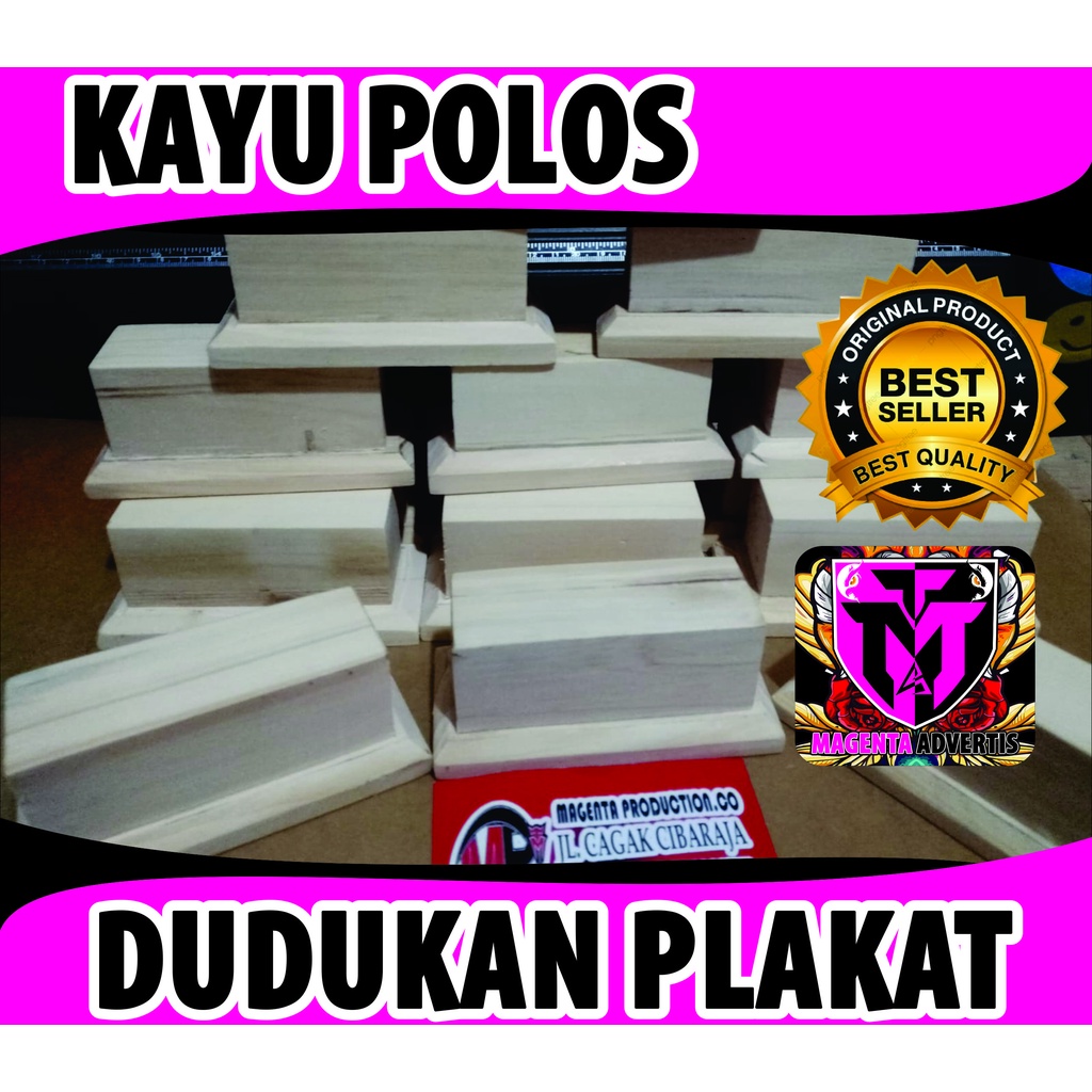 

Dudukan Plakat / Kayu Plakat