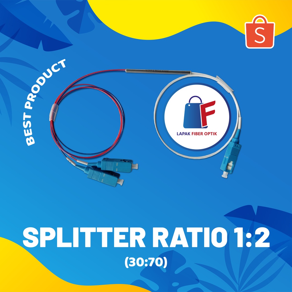 Splitter ratio 30:70 / Splitter Ratio 1:2