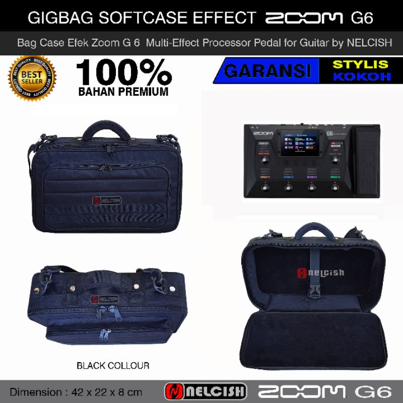 Softcase Tas Gigbag Efek Zoom G6 Multi-Effect Processor Guitar Bag Case Efek Gitar by NELCISH