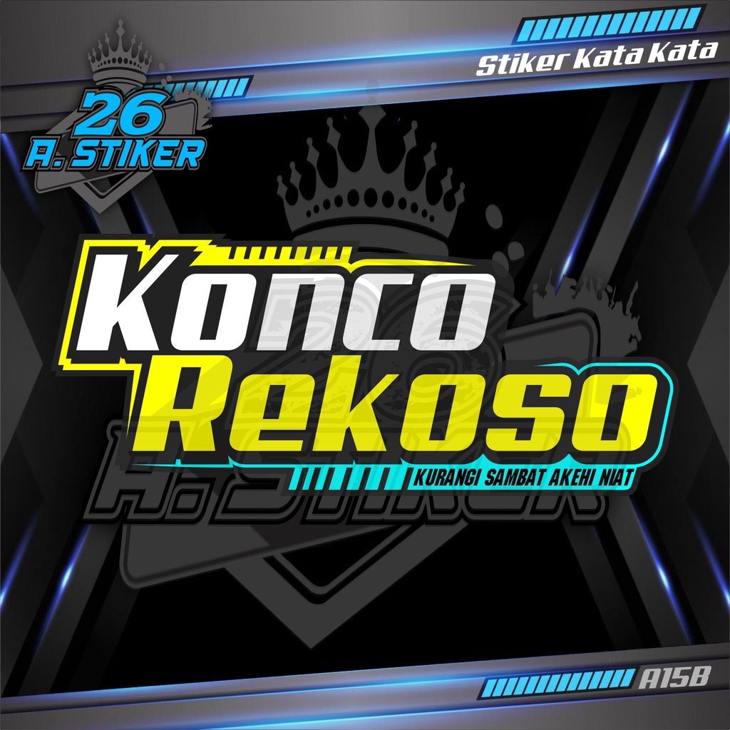 stiker tulisan kata kata keren ,stiker racing, kata kata lucu ,stiker variasi kaca truck ,mobil ,mot