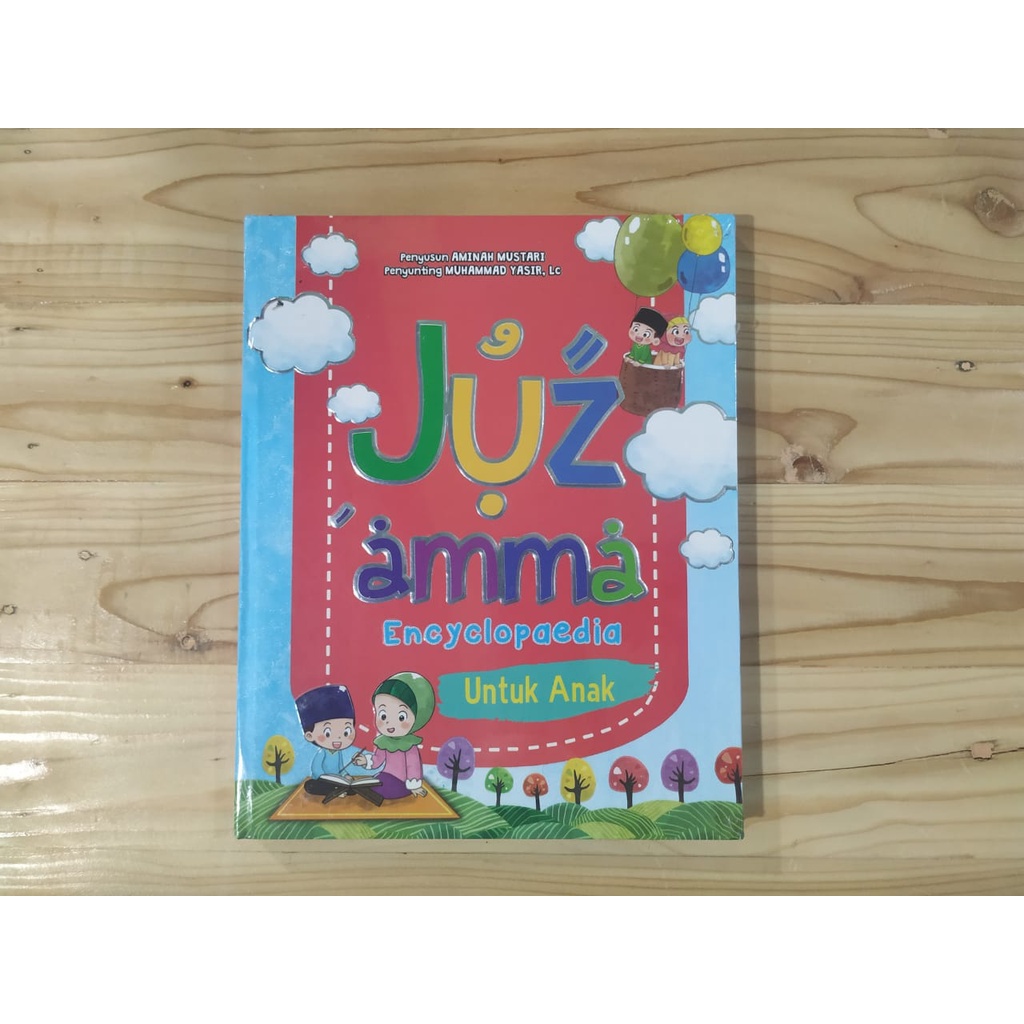 Buku Ensiklopedi Juz Amma untuk Anak | Terjemah &amp; Latin | Pustaka Al-Kautsar