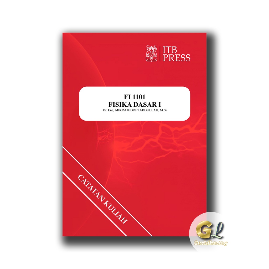 Buku Fisika - Fisika Dasar I - ITB Press