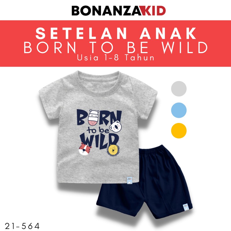 Setelan Kaos Born To Be Wild Anak Usia 1-8 Tahun Combed 30s