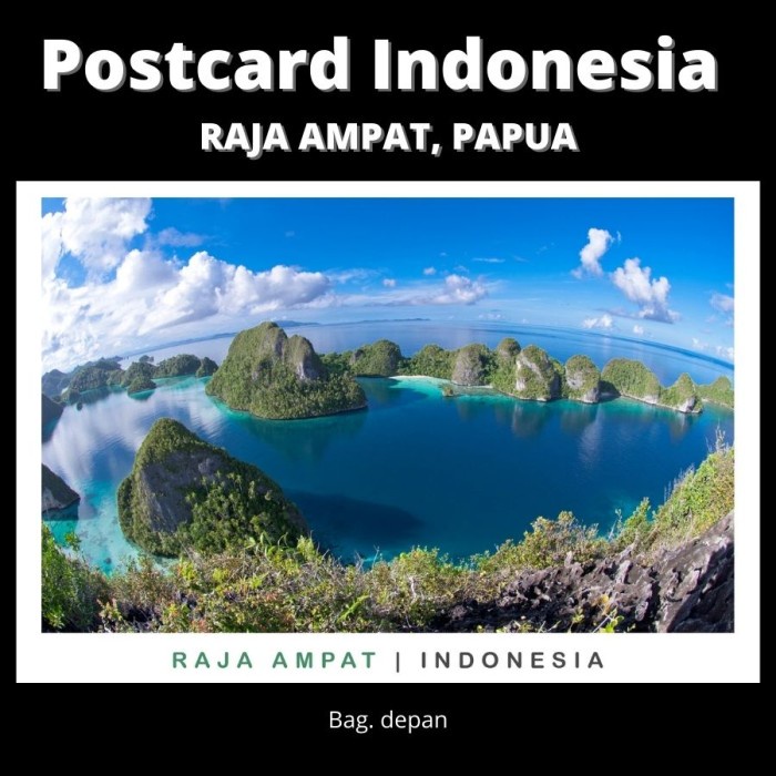 

Kusus Hari Ini Postcard Indonesia - Raja Ampat, Papua - Kualitas Premium Hot Sale