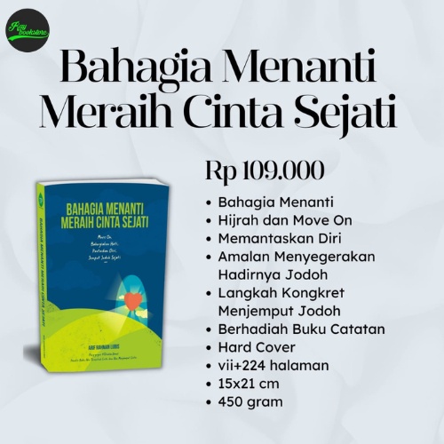 BAHAGIA MENANTI MERAIH CINTA SEJATI - Ust.Arif Rahman Lubis