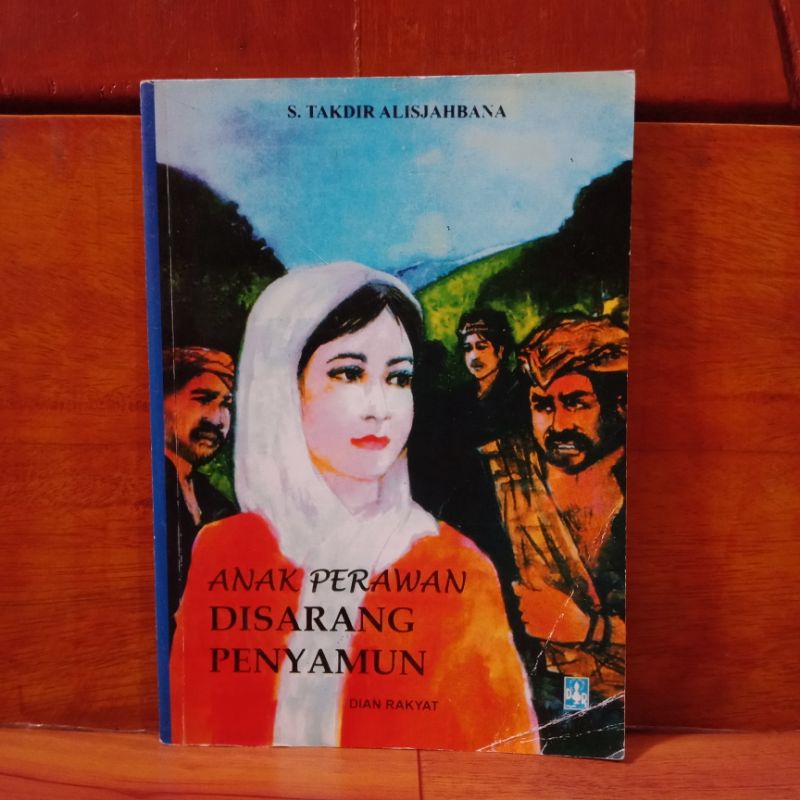 ORIGINAL NOVEL S. TAKDIR ALISJAHBANA - ANAK PERAWAN DISARANG PENYAMUN