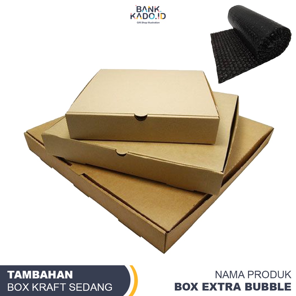 

BOX + BUBBLE EXTRA WAJIB BELI