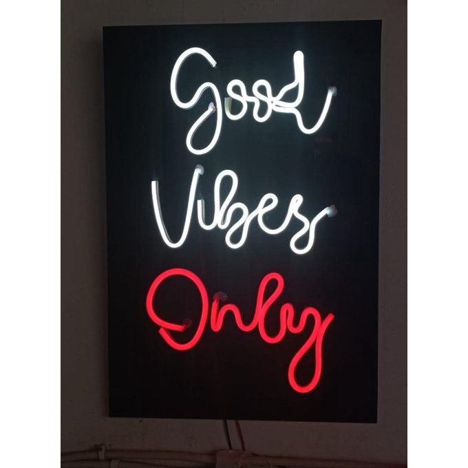 Neon Flex Custom Good Vibes Only / Lampu Flex Custom / Neon LED Flex