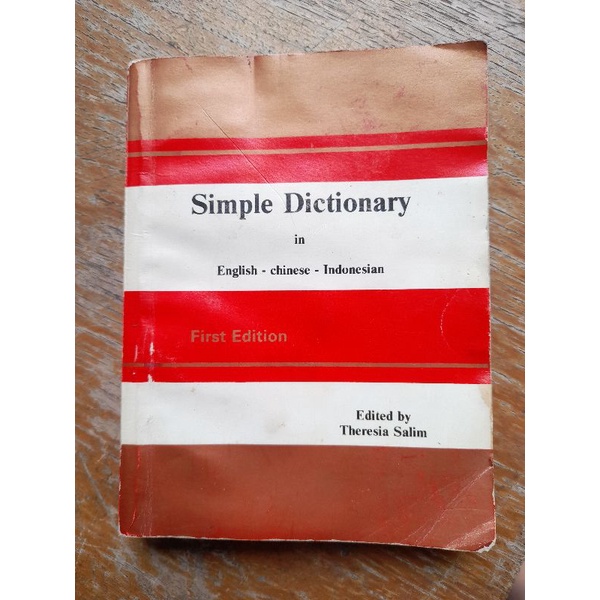 SIMPLE DICTIONARY. ENGLISH-CHINESE-INDONESIAN. MODERN ENGLISH PRESS. THERESIA SALIM. USED.