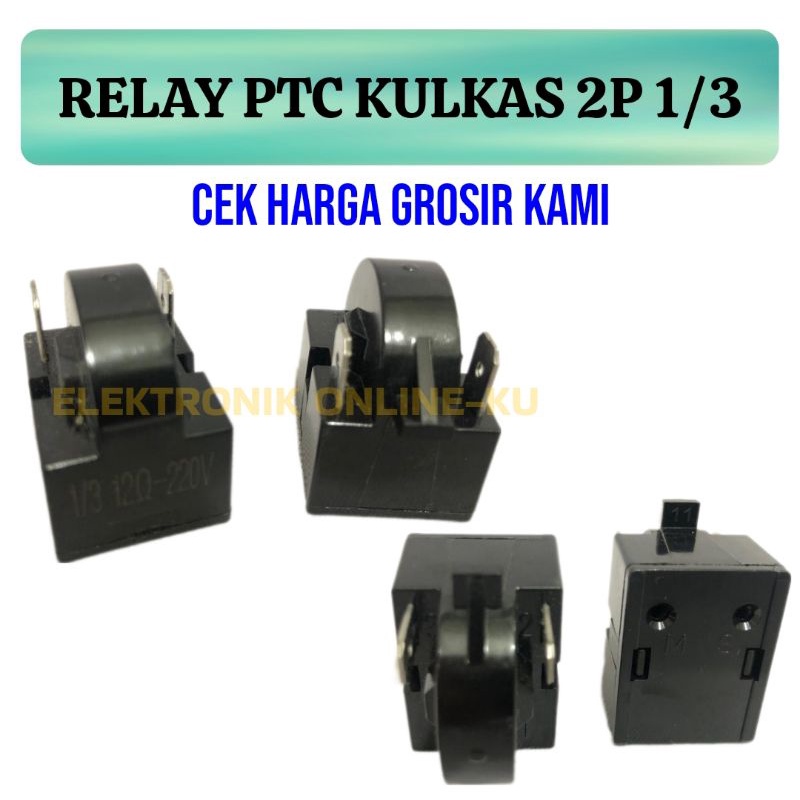 RELAY PTC KULKAS 2P 1/3