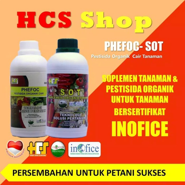 ORi pupuk dan pestisida organik cair untuk tanaman - PHEFOC dan SOT HCS +c<