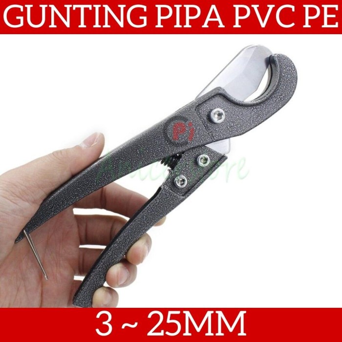 Gunting Alat Pemotong Pipa PVC PE Pipe Tubing Cutter Ukuran 3 sd 25mm