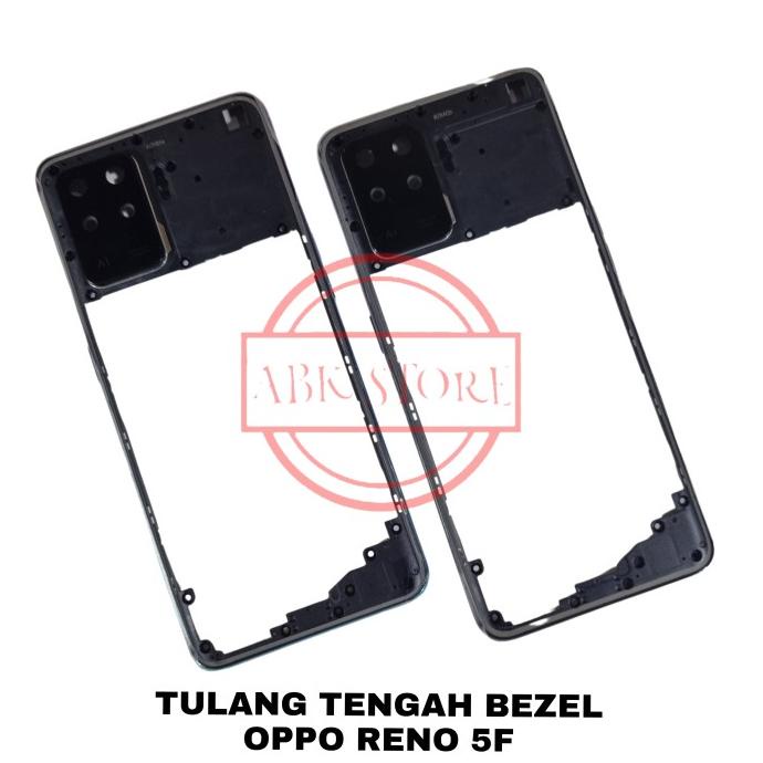 TULANG TENGAH BEZEL - RANGKA TUTUP MESIN - BAZEL OPPO RENO 5F / RENO5F