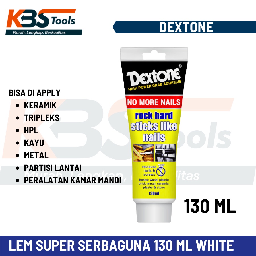 Lem Keramik Kayu Batu Super Kuat DEXTONE 130 ml - Lem Pengganti Paku NO MORE NAILS