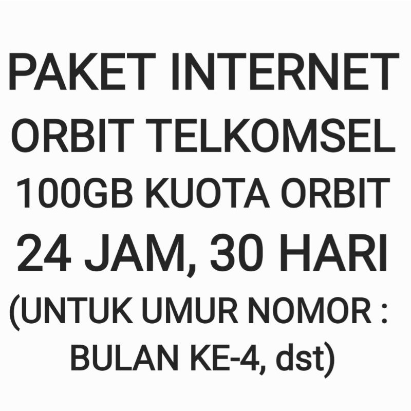 [CHAT DULU SEBELUM ORDER]Paket Internet Orbit Telkomsel 100 GB 30 Hari Bulan Sebulan Bulanan 24 Jam 