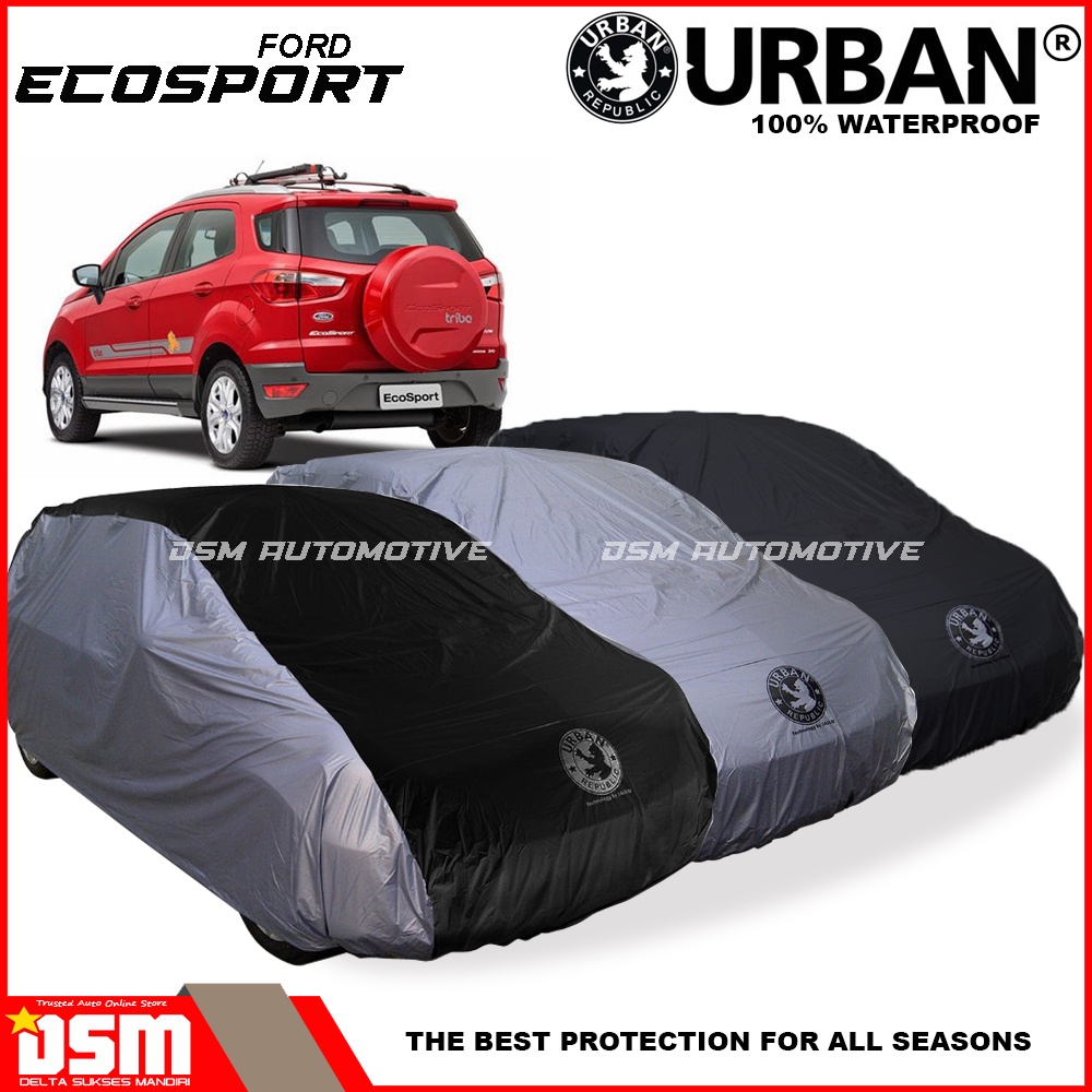 Urban / Cover Mobil Ford Ecosport 100% Waterproof / Aksesoris Mobil Ecosport / DSM