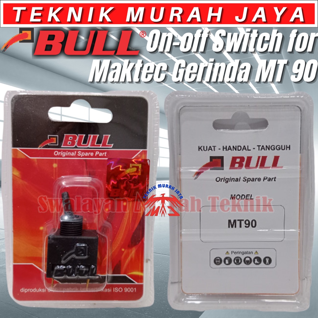 BULL MT90 Switch On Off Saklar Mesin Gerinda Maktec MT 90 Gerenda Switch MT90 MT91 91 A