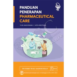 Buku Panduan Penerapan Pharmaceutical Care - Prof. Dr. apt. Yusi Anggriani
