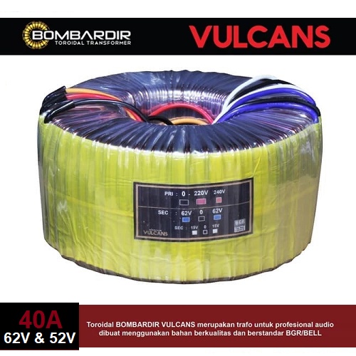 Trafo Toroid 40A CT 62V &amp; 52V VULCANS Extra Ct 15V BOMBARDIR 40 A CT 62Volt / 52Volt - Travo Donut VULCAN 40 Amper BELL